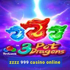 zzzz 999 casino online